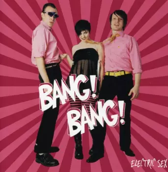 Bang Bang: Electric Sex