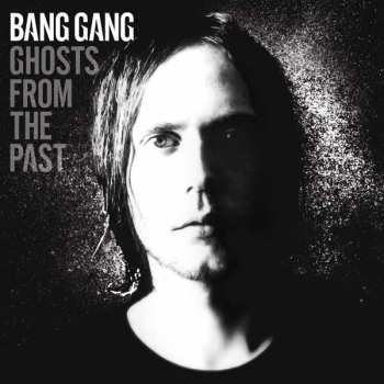 Album Bang Gang: Ghosts From The Past