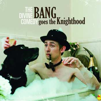 LP The Divine Comedy: Bang Goes The Knighthood