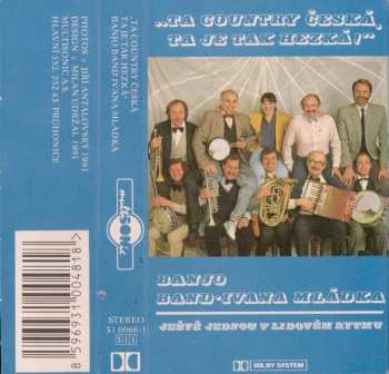 MC Banjo Band Ivana Mládka: Ta Country Česká, Ta Je Tak Hezká