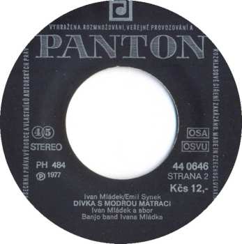 SP Banjo Band Ivana Mládka: Zmalovaná / Dívka S Modrou Matrací