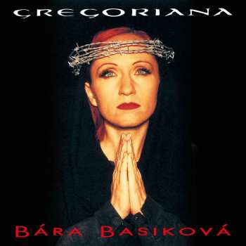 LP Bára Basiková: Gregoriana (25th Anniversary Remaster)