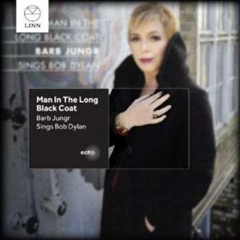Album Barb Jungr: Man In The Long Black Coat: Barb Jungr Sings Bob Dylan