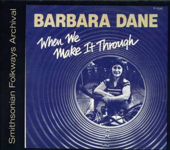 Album Barbara Dane: When We Make It Through