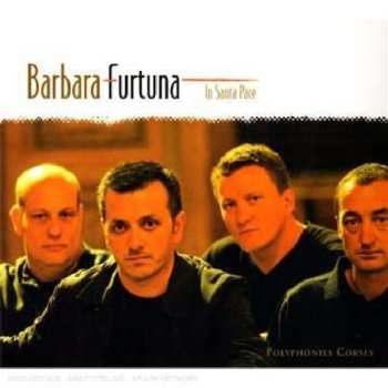 CD Barbara Furtuna: In Santa Pace