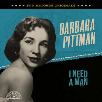 Album Barbara Pittman: Sun Records Originals: I Need A Man