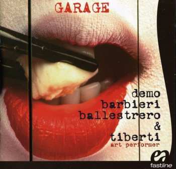 Album Barbieri / Ballestrero / Tiberti: Garage