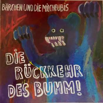 CD Bärchen Und Die Milchbubis: Die Rückkehr Des Bumm! 