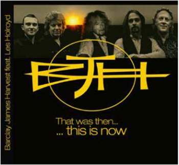 Album Barclay James Harvest Featuring Les Holroyd: That Was Then...this Is Now