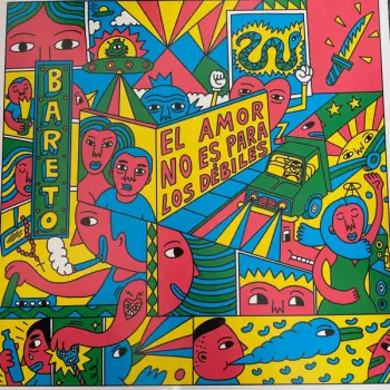 Bareto: El Amor No Es Para Los Débiles