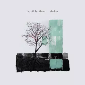 Barnill Brothers: Shelter