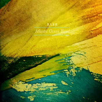 Barr: Atlantic Ocean Blues