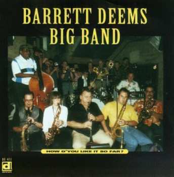 Album Barrett Deems Big Band: How D'You Like It So Far?
