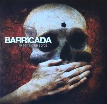 2LP Barricada: La Tierra Está Sorda