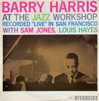 Album Barry Harris: At The Jazz Workshop