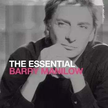 Barry Manilow: The Essential Barry Manilow