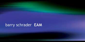 CD Barry Schrader: EAM