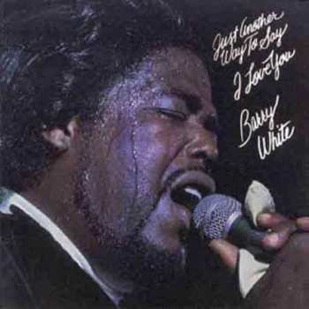 LP Barry White: Just Another Way To Say I Love You