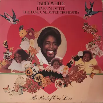 Love Unlimited Orchestra: The Best Of Our Love