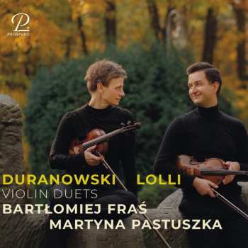 Album Bartlomeij,fras / Duranowski: Polish Violin Duets From The 18th Century