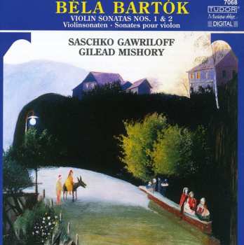 Album Bartok / Gawriloff / Mishory: Sonatas For Violin & Piano Nos 1 & 2