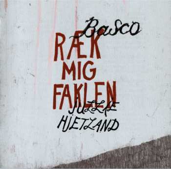 CD Basco: Ræk Mig Faklen