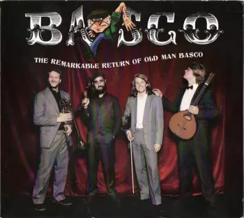The Remarkable Return Of Old Man Basco