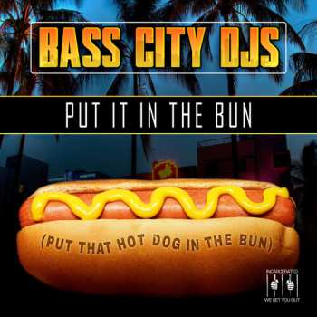 Album Bass City DJs: Put It In The Bun