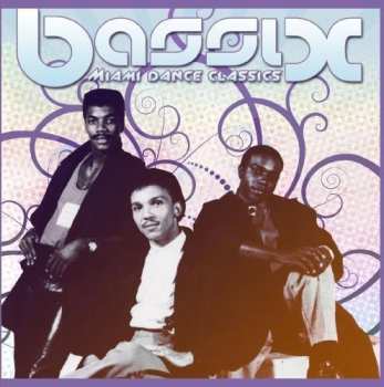 Album Bassix: Miami Dance Classics