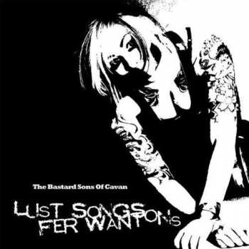 Album Bastard Sons Of Cavan: Lust Songs Fer Wantons