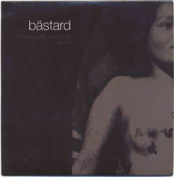 3CD Bastard: The Acoustic Machine / Complete Recordings 1993/96