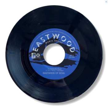 SP Bastards Of Soul: It's Gonna Be Alright / You Let Me Down Again