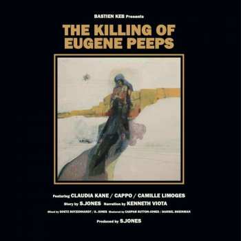 LP Bastien Keb: The Killing Of Eugene Peeps