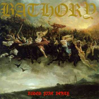 CD Bathory: Blood Fire Death
