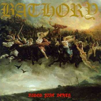 CD Bathory: Blood Fire Death