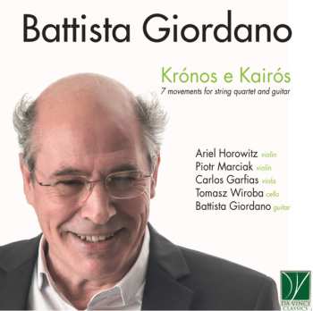 Album Battista Giordano: Krónos E Kairós - 7 Movements For String Quartet And Guitar