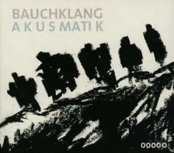 Album Bauchklang: Akusmatik
