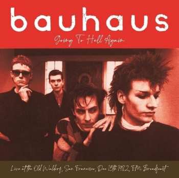 LP Bauhaus: Going To Hell Again