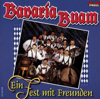 Album Bavaria Buam: Ein Fest Mit Freunden