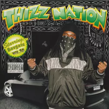 Bavgate: Thizz Nation Vol. 10 - Starring...Bavgate