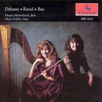 Album Bax / Debussy / Meisenback: Prelude A L'apes Midi D Un Fau