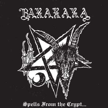 Album Baxaxaxa: Spells From The Crypt...