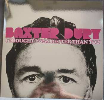 LP Baxter Dury: I Thought I Was Better Than You CLR | LTD