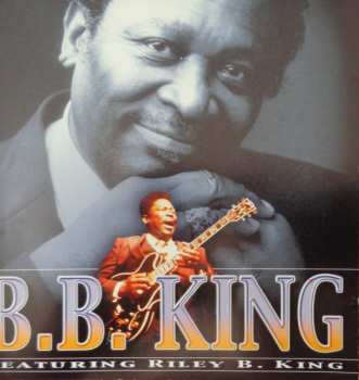 Album B.B. King: Featuring Riley B. King