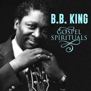 Album B.B. King: Gospel Spirituals