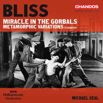 Album Bbc Philharmonic Orchestra: Bliss: Miracle In The Gorbals: Metamorphic