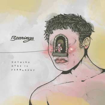 Album Bearings: Nothing Here Is Permanent 