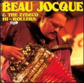 Beau Jocque & The Zydeco Hi-Rollers: I'm Coming Home