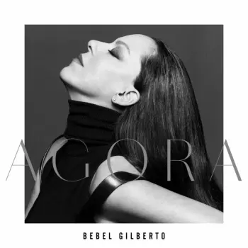 Bebel Gilberto: Agora