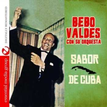 Album Bebo Valdés Y Su Orquesta Sabor De Cuba: Mucho Sabor
